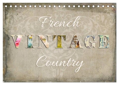 French Vintage Country (Tischkalender 2024 DIN A5 quer), CALVENDO Monatskalender - Kathleen Bergmann
