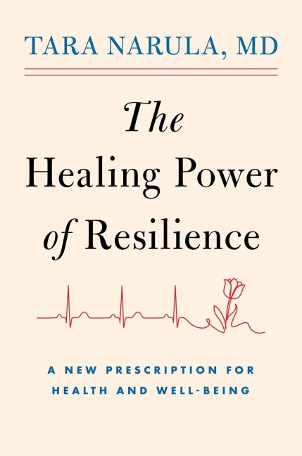 The Healing Power of Resilience - Tara Narula
