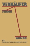 Cover-Bild zum Titel 'Verkäufer, Firma, Kunde' von 'Kurt Th. Friedlaender'