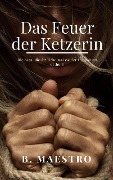 Das Feuer der Ketzerin (Sacrílegus, #1) - Beatriz Maestro