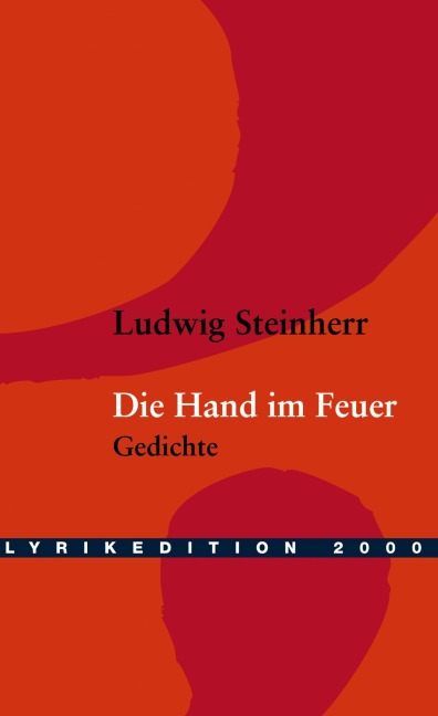 Die Hand im Feuer - Ludwig Steinherr