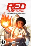 Cover-Bild zum Titel 'Red Rapture: Born Blessed To Walk A Cursed Reality! #1 (Red Rapture Issues Series, #1)' von 'Alexander I. A.'