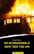Cover-Bild zum Titel 'Im Schwarzwald geht der Tod um' von 'Sonja Kindler'