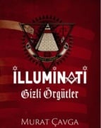 Illuminati - Gizli Örgütler - Murat Cavga
