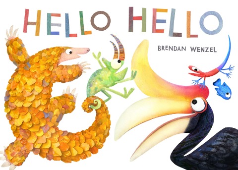 Hello Hello - Brendan Wenzel