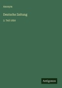 Cover-Bild zum Titel 'Deutsche Zeitung' von 'Anonym'