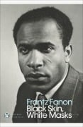 Cover-Bild zum Titel 'Black Skin, White Masks' von 'Frantz Fanon'