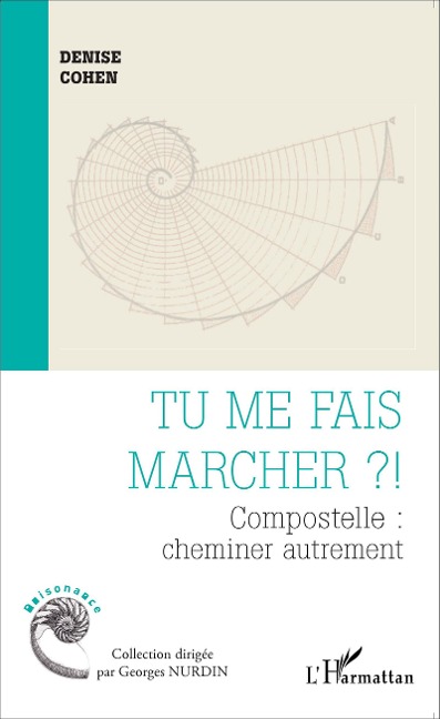 Tu me fais marcher ? ! - Denise Cohen