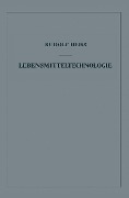 Cover-Bild zum Titel 'Lebensmitteltechnologie' von 'Rudolf Heiss'