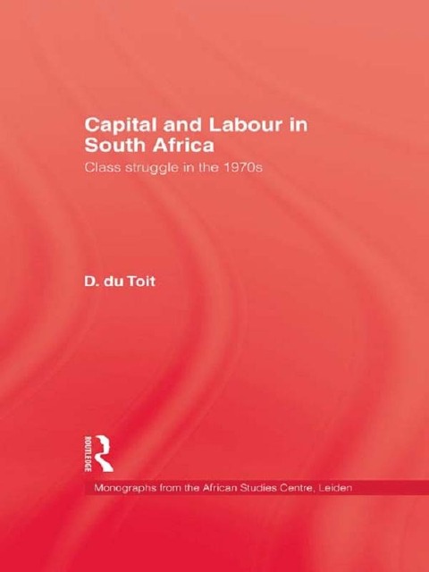 Capital & Labour In South Africa - D. Du Toit
