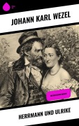 Cover-Bild zum Titel 'Herrmann und Ulrike' von 'Johann Karl Wezel'