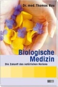 Cover-Bild zum Titel 'Biologische Medizin' von 'Thomas Rau'