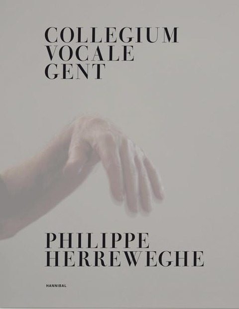 Collegium Vocale Gent - Philippe Herreweghe, Joep Stapel, Luc de Voogdt