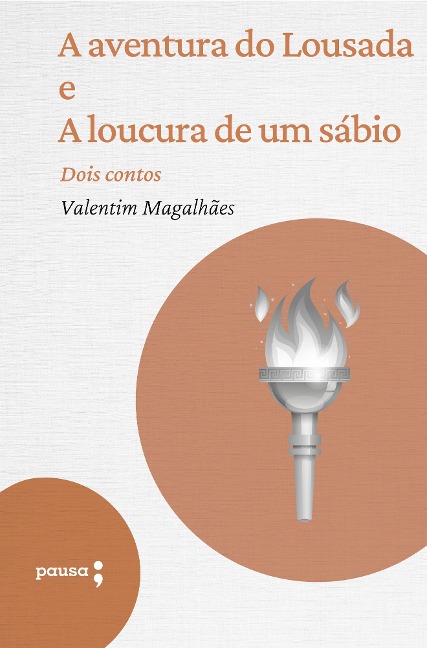 A aventura do Lousada e A locura de um sábio - Valentim Magalhães