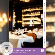 Cover-Bild zum Titel 'Le Goût amer du succès - Französische Krimi-Lektüre A2-B1 (+ Audio-CD)' von 'Louise Delaunay'
