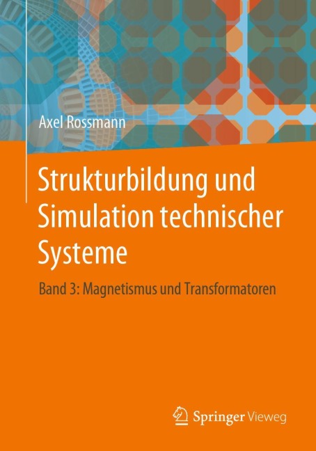Strukturbildung und Simulation technischer Systeme - Axel Rossmann