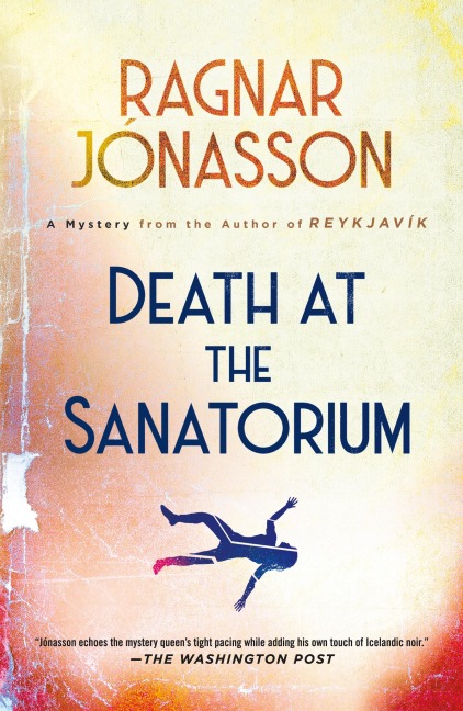Death at the Sanatorium - Ragnar Jónasson