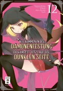 Cover-Bild zum Titel 'Willkommen in der Dämonenfestung - du kämpfst jetzt auf der dunklen Seite 12' von 'Roku Hiraishi, Yuuhi, Hozumi Mitaka, J. Kaido'