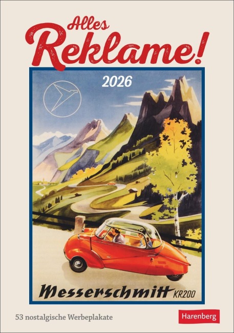 Alles Reklame! Wochen-Kulturkalender 2026 - 53 nostalgische Werbeplakate - 
