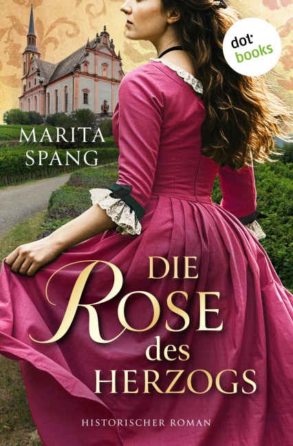 Die Rose des Herzogs - Marita Spang