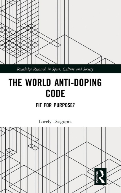 The World Anti-Doping Code - Lovely Dasgupta
