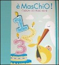 Cover-Bild zum Titel 'È maschio! L'album dei primi anni' von ''