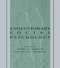 Evolutionary Social Psychology - 