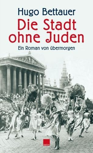 Die Stadt ohne Juden - Hugo Bettauer