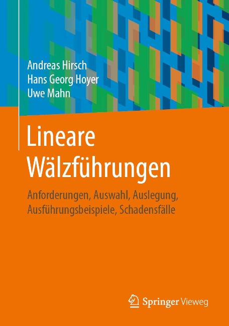 Lineare Wälzführungen - Andreas Hirsch, Hans Georg Hoyer, Uwe Mahn