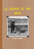 Cover-Bild zum Titel 'La durata di uno spot' von 'Luca Guarino'