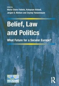 Belief, Law and Politics - 