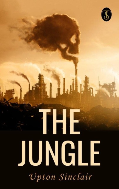 The Jungle - Upton Sinclair