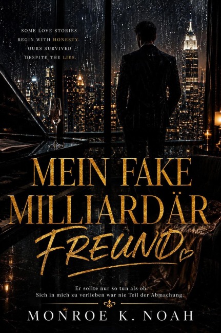 Mein Fake Milliardär Freund - Monroe K Noah