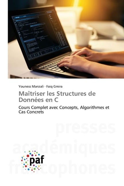 Maîtriser les Structures de Données en C - Youness Manzali, Faiq Gmira