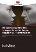 Cover-Bild zum Titel 'Reconnaissance des visages invariante par rapport à l'illumination' von 'Reecha Sharma, Swati Manhotra'