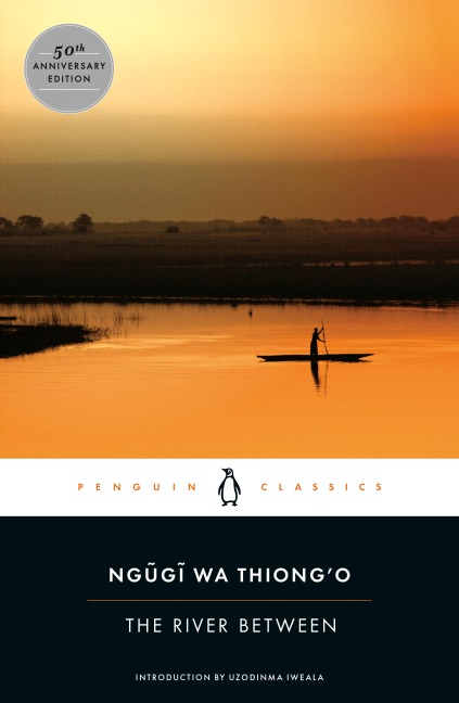 The River Between - Ngugi Wa Thiong'O