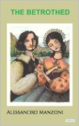 Cover-Bild zum Titel 'The Betrothed - A. Manzoni' von 'Alessandro Manzoni'