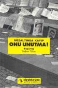 Cover-Bild zum Titel 'Gözaltinda Kayip Onu Unutma' von 'Yildirim Türker'