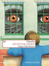 Ad occhi aperti. Leggere l'albo illustrato - 