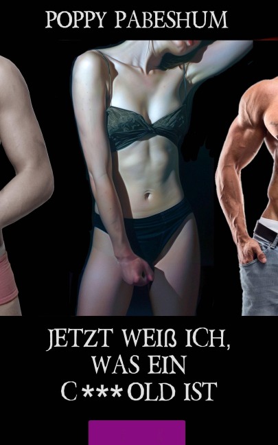 Jetzt weiß ich, was ein C***old ist - Poppy Pabeshum