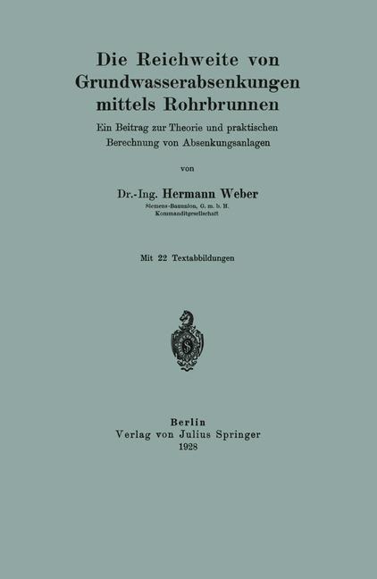 Die Reichweite von Grundwasserabsenkungen mittels Rohrbrunnen - Hermann Weber