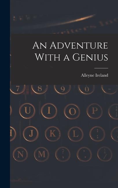 An Adventure With a Genius - Alleyne Ireland