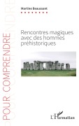 Cover-Bild zum Titel 'Rencontres magiques avec des hommes préhistoriques' von 'Martine Beaussant'