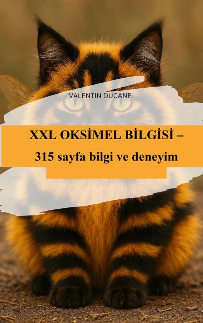 XXL OKSIMEL BILGISI - 315 sayfa bilgi ve deneyim - Valentin Ducane