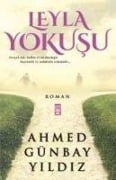 Cover-Bild zum Titel 'Leyla Yokusu' von 'Ahmed Günbay Yildiz'