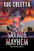 Savage Mayhem (Mayhem Series, #9) - Sue Coletta