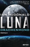Luna - Drachenmond - Ian Mcdonald