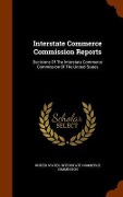 Cover-Bild zum Titel 'Interstate Commerce Commission Reports: Decisions Of The Interstate Commerce Commission Of The United States' von ''