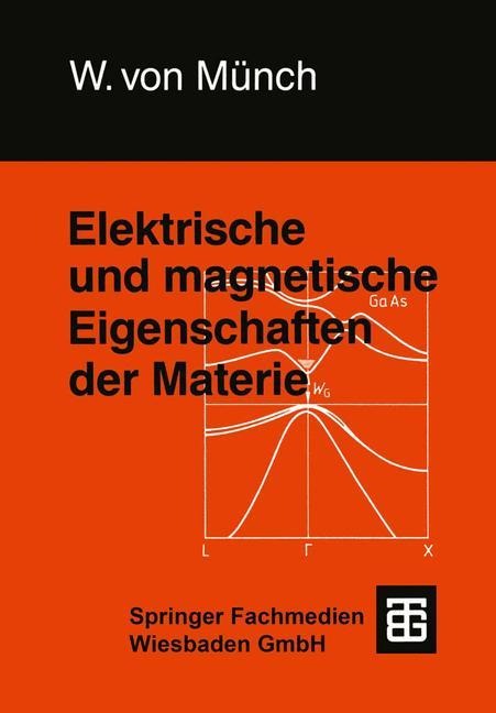 Elektrische und magnetische Eigenschaften der Materie - Waldemar Münch