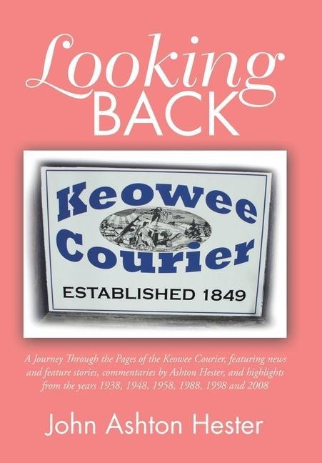 Looking Back - John Ashton Hester